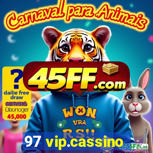 97 vip.cassino